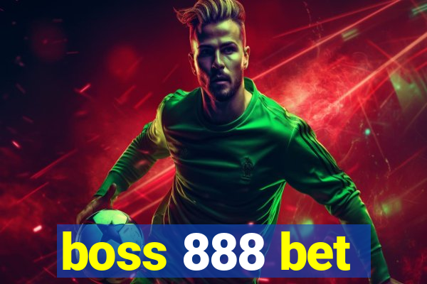 boss 888 bet