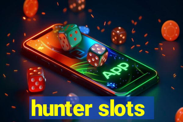 hunter slots