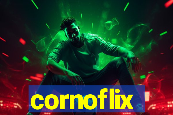 cornoflix