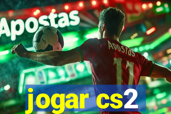 jogar cs2