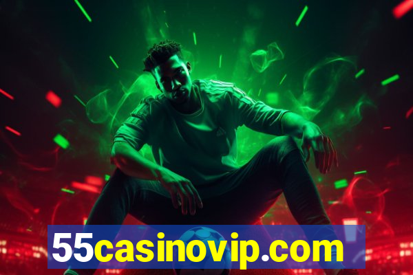 55casinovip.com