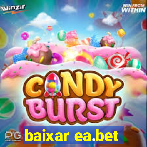 baixar ea.bet