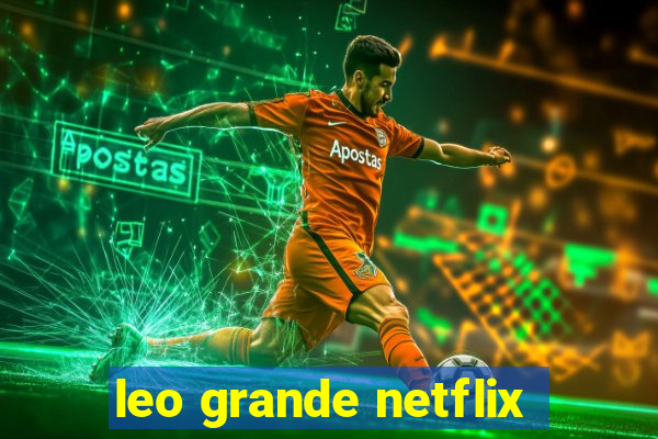 leo grande netflix