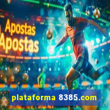 plataforma 8385.com