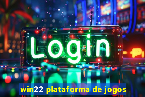 win22 plataforma de jogos