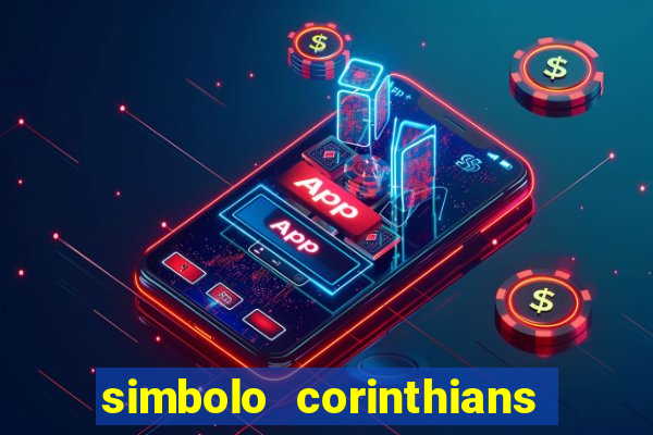 simbolo corinthians copiar e colar