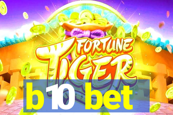 b10 bet