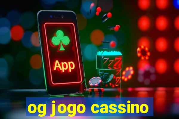 og jogo cassino