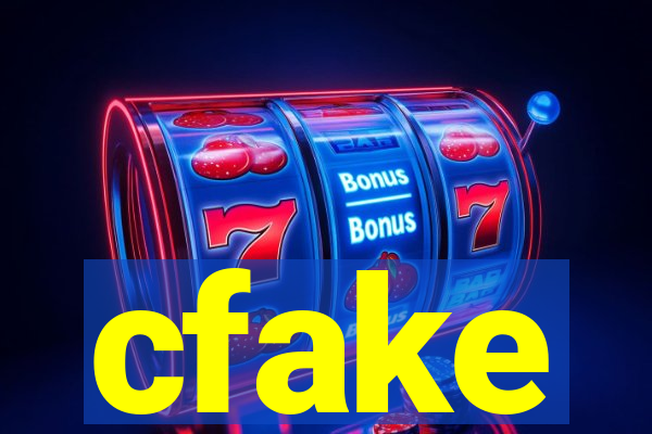 cfake