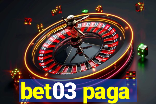 bet03 paga