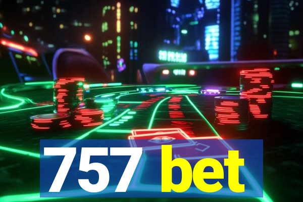 757 bet