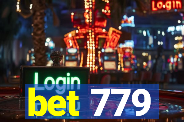 bet 779