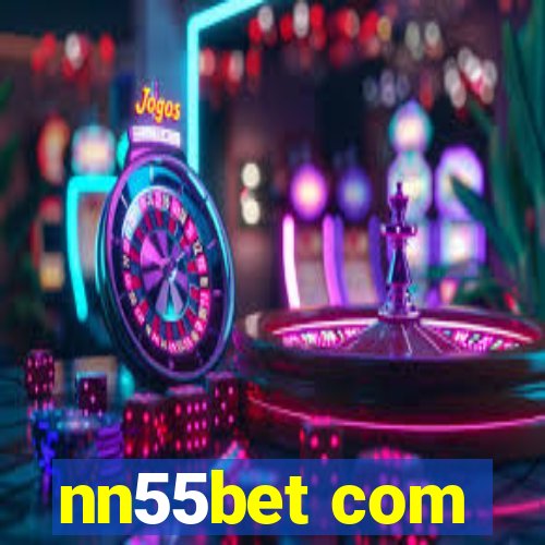 nn55bet com