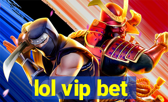 lol vip bet