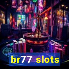 br77 slots