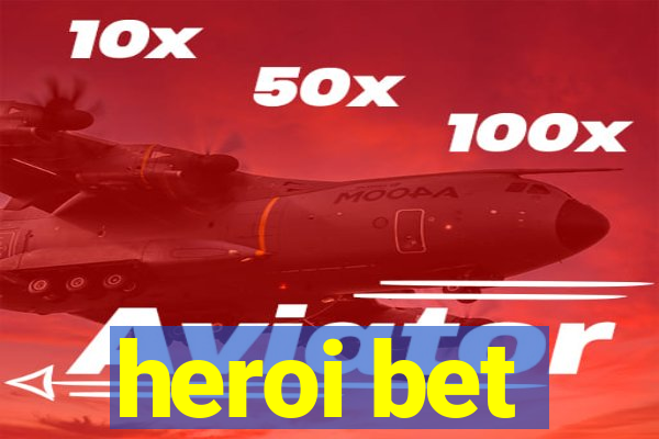 heroi bet