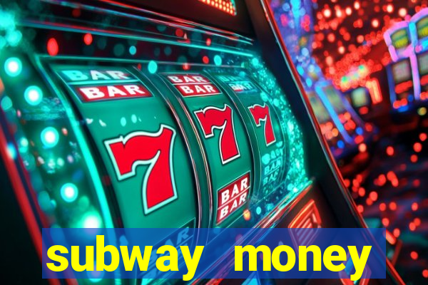 subway money deposito 1 real