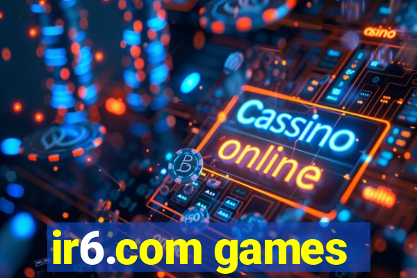 ir6.com games