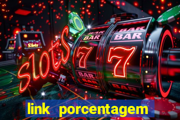 link porcentagem slots pp