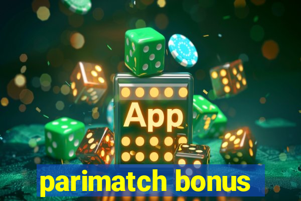 parimatch bonus