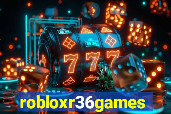 robloxr36games