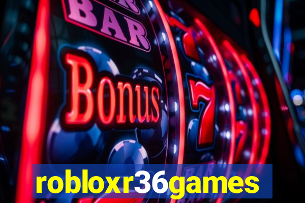 robloxr36games