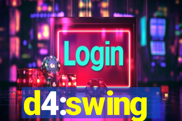 d4:swing