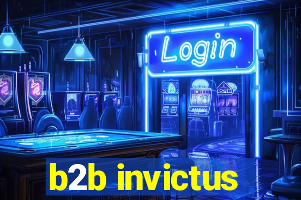 b2b invictus