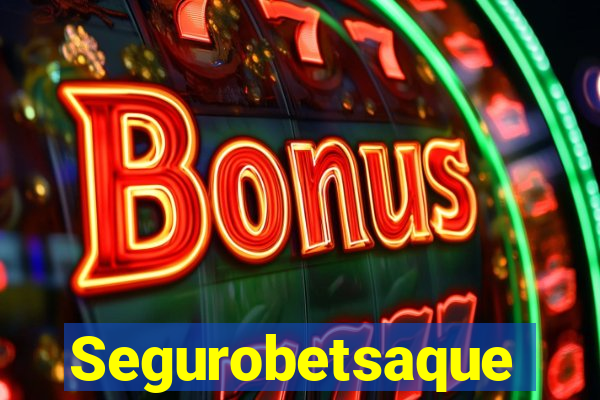 Segurobetsaque