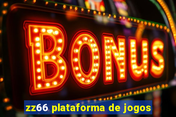 zz66 plataforma de jogos