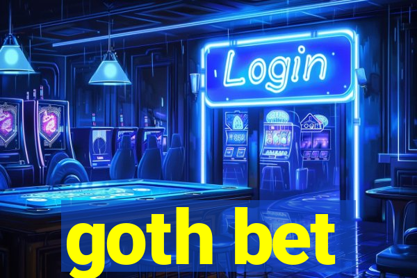 goth bet