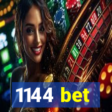 1144 bet