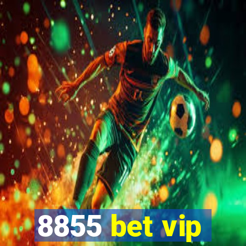 8855 bet vip