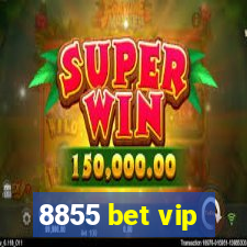 8855 bet vip