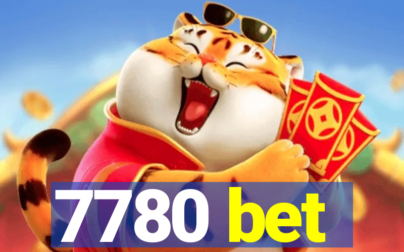 7780 bet