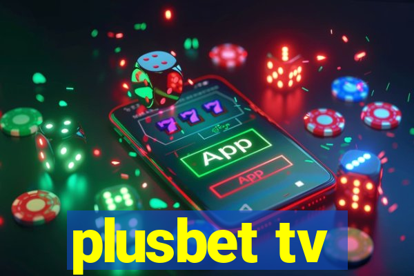 plusbet tv