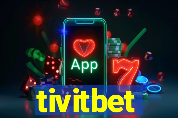 tivitbet