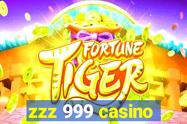 zzz 999 casino