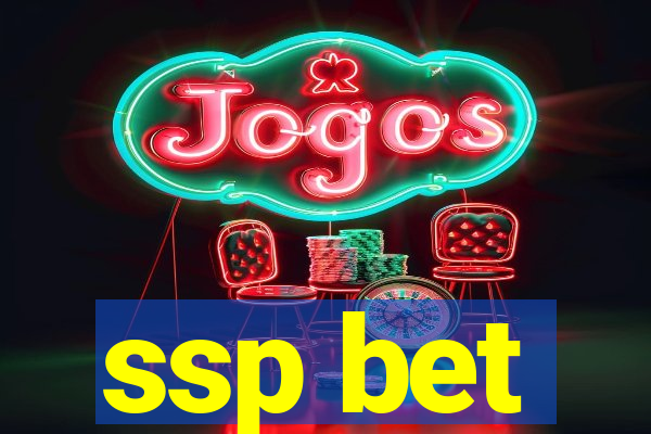 ssp bet