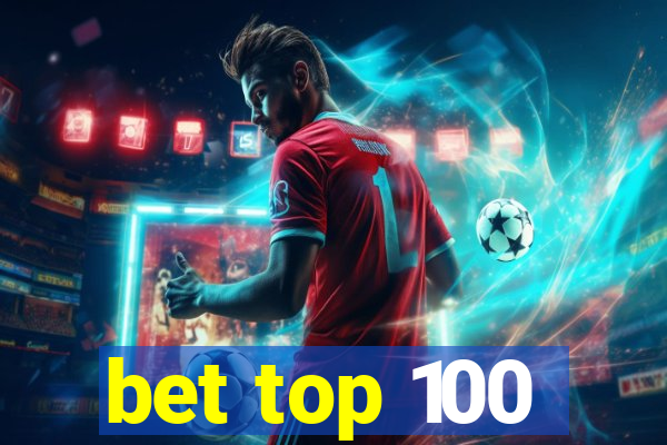 bet top 100