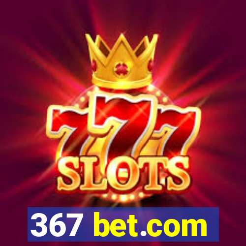 367 bet.com