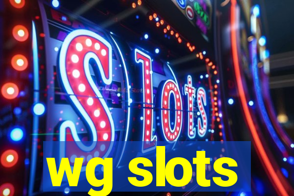 wg slots