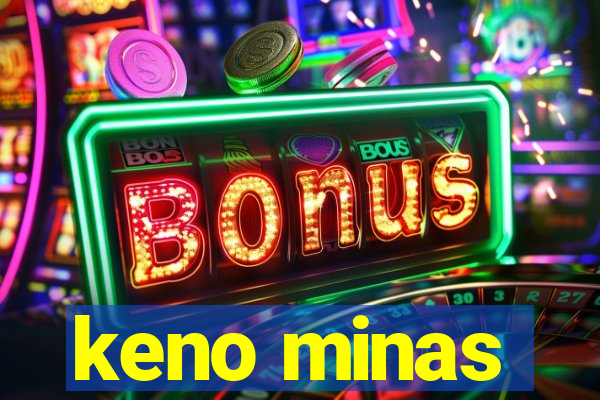 keno minas