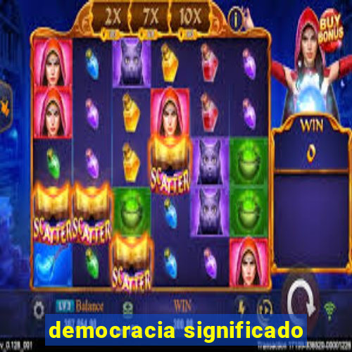 democracia significado