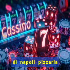 di napoli pizzaria braz leme