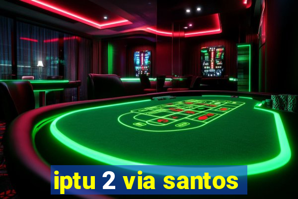 iptu 2 via santos