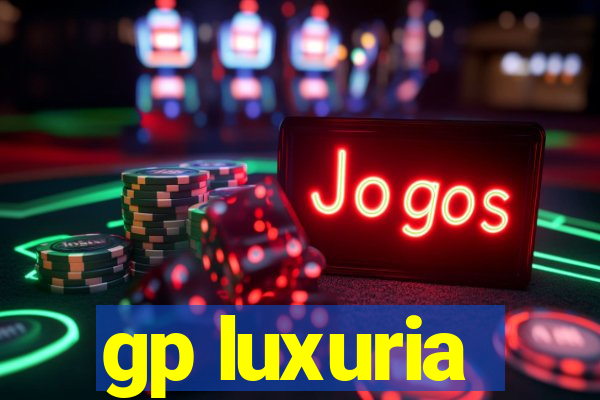 gp luxuria