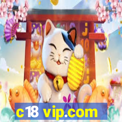 c18 vip.com