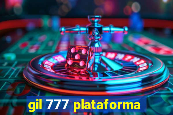 gil 777 plataforma