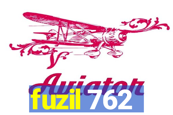 fuzil 762